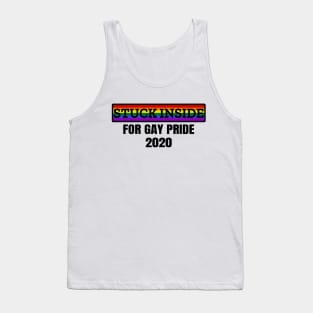 Stuck inside for gay pride 2020 Tank Top